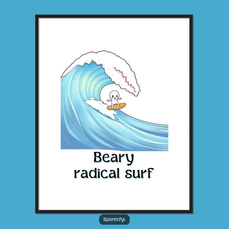 Funny Sperm Gummy Bear Surf Poster: Whimsical Art Print, Hilarious Decor