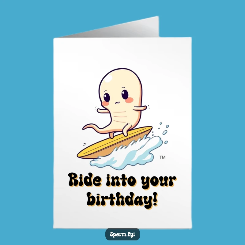 Free Printable Birthday Card: Wobbly Sperm Surfs Chip