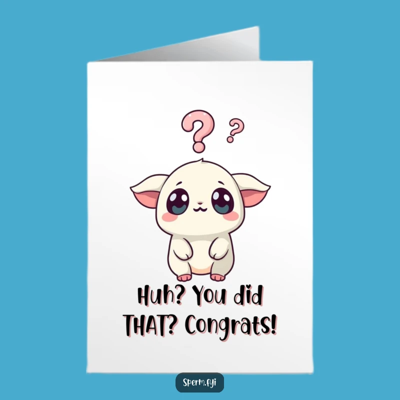 Free Printable Congrats Card: Astonished Kawaii Creature, Unique Humor for Surprising Achievements