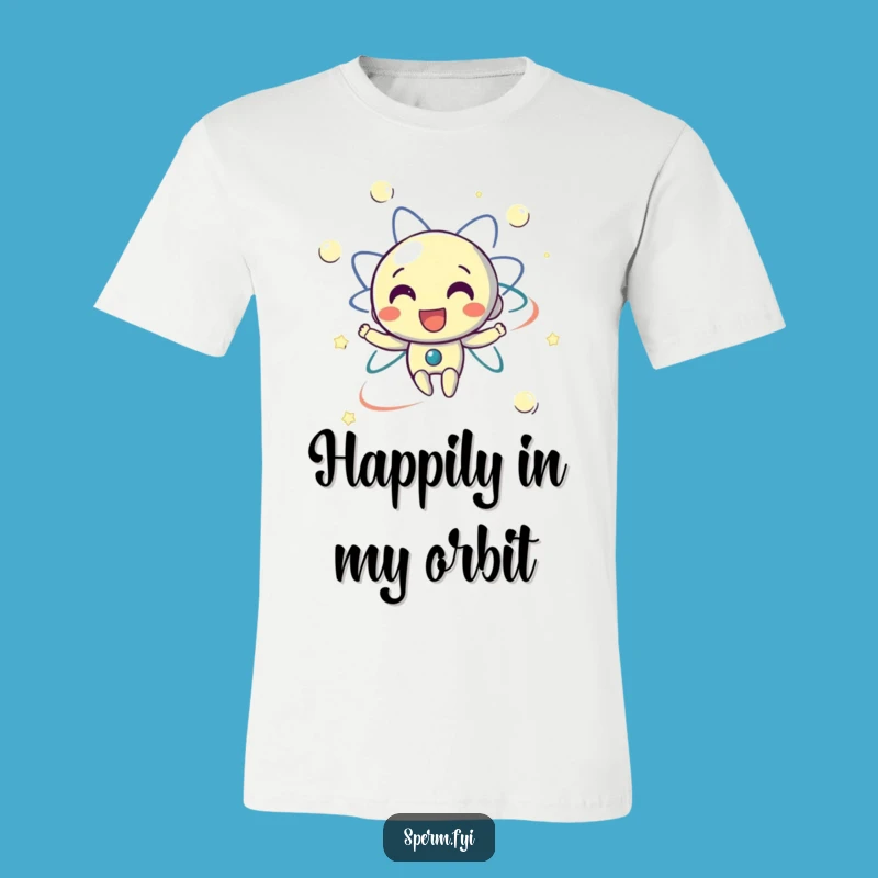 Funny T-Shirt: Delighted Electron Orbiting, a Comical Science Gift for Enthusiasts